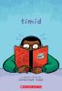 Go to record Timid : a graphic novel
