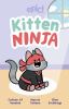 Go to record Kitten Ninja. 1