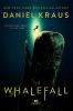Go to record Whalefall : a novel