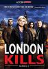 Go to record London kills. Series 4