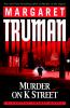 Go to record Murder on K Street : a Capital crimes novel