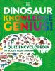 Go to record Dinosaur knowledge genius! : a quiz encyclopedia to boost ...