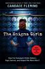 Go to record The enigma girls : how ten teenagers broke ciphers, kept s...