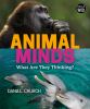 Go to record Animal minds : what are they thinking?