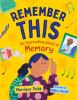 Go to record Remember this : the fascinating world of memory