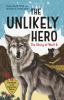 Go to record The unlikely hero : the story of Wolf 8