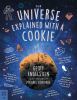 Go to record The universe explained with a cookie : what baking cookies...