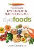 Go to record Eyefoods : the complete eye health & nutrition guide