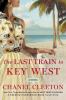 Go to record The last train to Key West : a novel