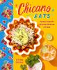 Go to record Chicano eats : recipes from my Mexican-American kitchen