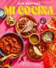 Go to record Mi cocina : recipes and rapture from my kitchen in Mexico