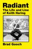 Go to record Radiant : the life and line of Keith Haring