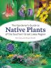 Go to record The gardener's guide to native plants of the Southern Grea...