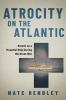 Go to record Atrocity on the Atlantic : attack on a Canadian hospital s...