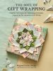 Go to record The soul of gift wrapping : creative techniques for expres...