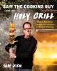 Go to record Sam the Cooking Guy and the holy grill : easy & delicious ...