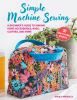 Go to record Simple machine sewing : a beginner's guide to making home ...