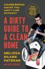 Go to record A dirty guide to a clean home : housekeeping hacks you can...