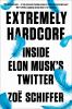 Go to record Extremely hardcore : inside Elon Musk's Twitter