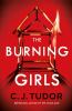 Go to record The burning girls : a novel