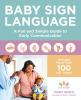 Go to record Baby sign language : a fun and simple guide to early commu...