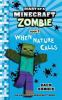 Go to record Diary of a Minecraft zombie:  When nature calls