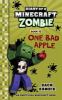 Go to record Diary of a Minecraft zombie : One bad apple