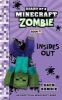Go to record Diary of a Minecraft zombie: Insides out