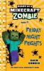 Go to record Diary of a Minecraft zombie:  Friday night frights