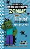 Go to record Diary of a Minecraft zombie:  Cloudy with a chance of Apoc...