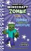 Go to record Diary of a Minecraft zombie:  Zombie's excellent adventure