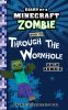 Go to record Diary of a Minecraft zombie:  Through the wormhole