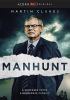Go to record Manhunt. Season 1.