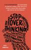 Go to record Stop overthinking : 23 techniques to relieve stress, stop ...