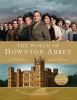Go to record The world of Downton Abbey