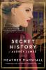 Go to record The secret history of Audrey James : a novel