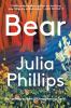 Go to record Bear : A Novel.