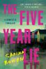 Go to record The five year lie : a domestic thriller