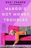 Go to record Margo's got money troubles : a novel