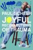 Go to record Joyful recollections of trauma