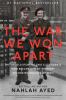 Go to record The war we won apart : the untold story of two elite agent...