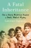 Go to record A fatal inheritance : how a family misfortune revealed a d...