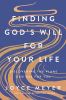 Go to record Finding God's will for your life : discovering the plans G...