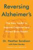 Go to record Reversing Alzheimer's : the new toolkit to improve cogniti...