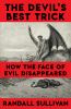 Go to record The devil's best trick : how the face of evil disappeared