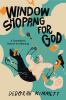 Go to record Window shopping for God : a comedian's search for meaning