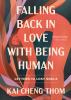 Go to record Falling back in love with being human : letters to lost so...