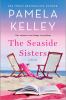 Go to record The seaside sisters : a novel