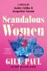 Go to record Scandalous Women : A Novel of Jackie Collins and Jacquelin...