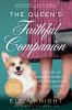 Go to record Queen's Faithful Companion : A Novel of Queen Elizabeth II...